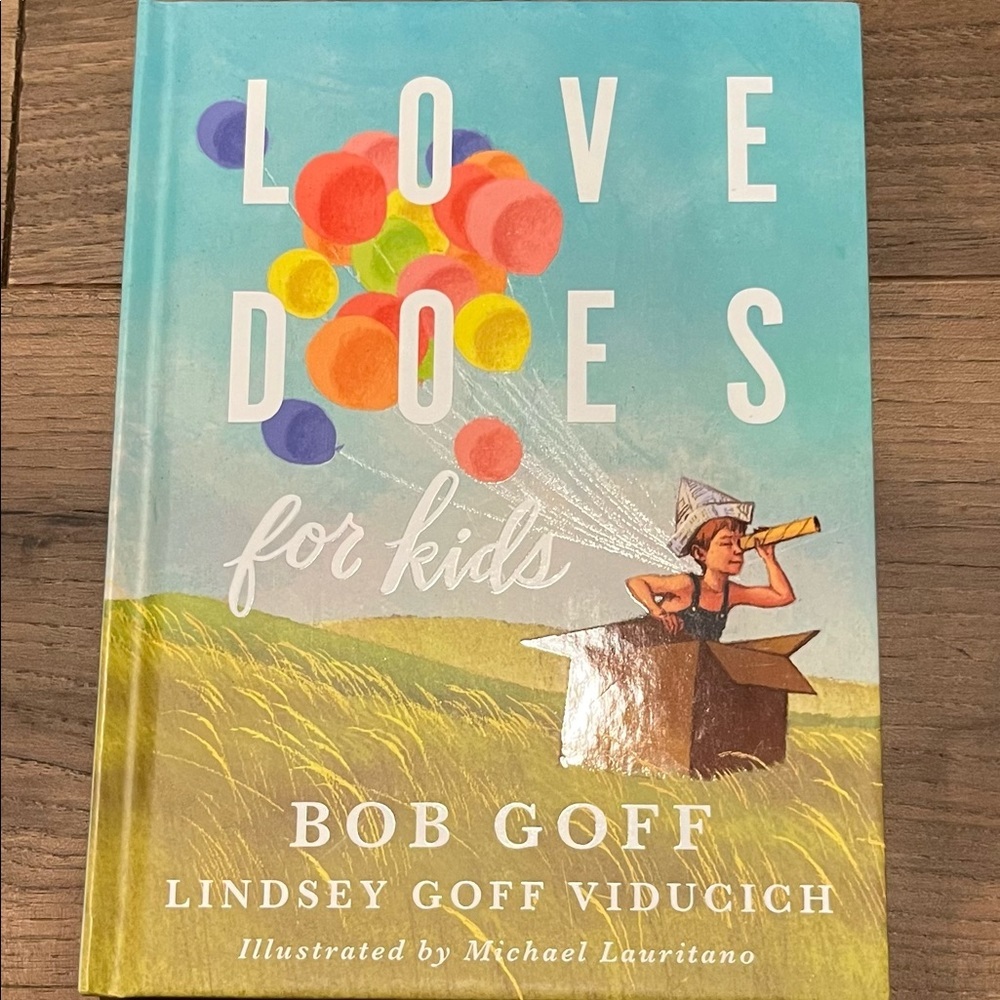 βLove Does For Kidsβ By Bob Goff And Lindsey Goff ViDucich, Hardcover 2018